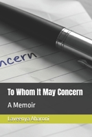 To Whom It May Concern: A Memoir B0FQ3CRV26 Book Cover