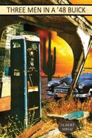 Three Men in a '48 Buick 1634984447 Book Cover
