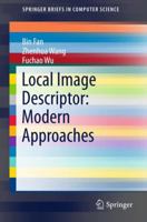 Local Image Descriptor: Modern Approaches 3662491710 Book Cover