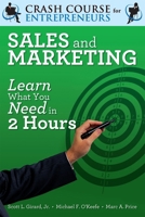 Sales  Marketing: Learn What You Need in 2 Hours 9077256377 Book Cover