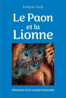 Le Paon et la Lionne (French Edition) B0DTPFNVRR Book Cover