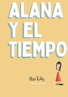 Alana y el tiempo (Spanish Edition) B0GR8VN9XC Book Cover