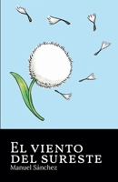 El viento del Sureste (Spanish Edition) B0GLY93KJ8 Book Cover