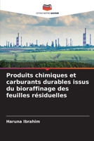 Produits chimiques et carburants durables issus du bioraffinage des feuilles résiduelles 6205611872 Book Cover