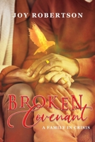 Broken Covenant : A Family in Crisis 196568758X Book Cover