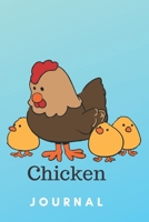 Chicken Journal: Book Gifts For Women Men Kids Teens Girls Boys , (110 Pages, Lined , 6 x 9) 1711725129 Book Cover