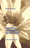 Perfekte Harmonie & Roter Sand (German Edition) 3384224140 Book Cover
