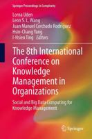 The 8th International Conference on Knowledge Management in Organizations: Social and Big Data Computing for Knowledge Management 9400772866 Book Cover
