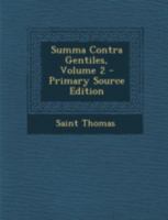 Summa Contra Gentiles; Volume 2 1017428913 Book Cover