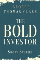 The Bold Investor 1733298150 Book Cover