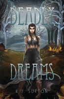 Deadly Dreams 1733461612 Book Cover