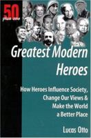 50+1 Greatest Modern Heroes 1933766131 Book Cover
