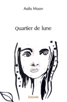 Quartier de lune (French Edition) 2414580429 Book Cover