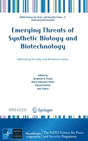 Emerging Threats of Synthetic Biology and Biotechnology: Addressing Security and Resilience Issues 9402420886 Book Cover