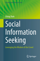 Social Information Seeking: Leveraging the Wisdom of the Crowd 3319567551 Book Cover
