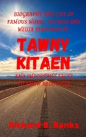 Biography and Life of Famous Model, Actress and Media Personality Tawny Kitaen and Important Facts to know About Her B094NBN7PT Book Cover