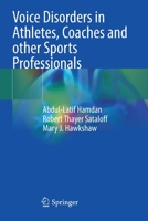 Voice Disorders in Athletes, Coaches and Other Sports Professionals 3030698335 Book Cover