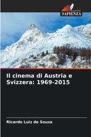 Il cinema di Austria e Svizzera: 1969-2015 (Italian Edition) 6208339642 Book Cover