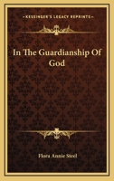 In the Guardianship of God 1500537934 Book Cover