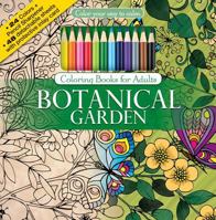 Botanical Garden Adult Coloring Book Set With Colored Pencils And Pencil Sharpener Included: Color Your Way To Calm (Color with Music) 1988137268 Book Cover