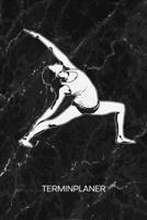 TERMINPLANER: Yogalehrerin Kalender Yogaübung Terminkalender - Herabschauender Hund Wochenplaner Yoga Wochenplanung Asana Taschenkalender Meditation To-Do Liste Termine (German Edition) 1672569338 Book Cover