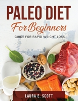 Paleo Diet For Beginners: Guide for rapid weight loss null Book Cover