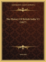 The History Of British India V1 1165818906 Book Cover