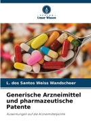 Generische Arzneimittel und pharmazeutische Patente (German Edition) 6207784901 Book Cover