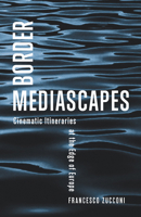 Border Mediascapes 151791891X Book Cover