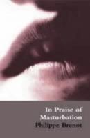 In Praise of Masturbation 071453109X Book Cover