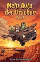 Mein Auto ist ein Flugdrachen 2 (German Edition) B0F6CXSLYK Book Cover
