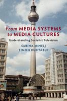 From Media Systems to Media Cultures 1108435599 Book Cover