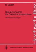 Steuerverfahren Fur Drehstrommaschinen: Theoretische Grundlagen 3642820387 Book Cover