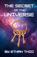 The Secret of the Universe 1965487300 Book Cover