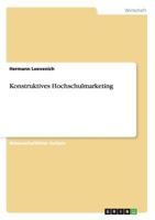 Konstruktives Hochschulmarketing 3640473388 Book Cover