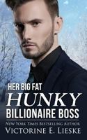 Her Big Fat Hunky Billionaire Boss 1987454642 Book Cover
