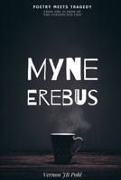 Myne Erebus: Poetry meets tragedy B09T8XF9L6 Book Cover