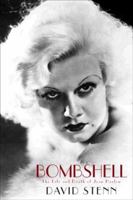 Bombshell: The Life and Death of Jean Harlow 0385421575 Book Cover