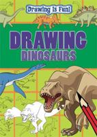 Drawing Dinosaurs. by Rebecca Clunes, Lisa Miles, Trevor Cook 1445110210 Book Cover