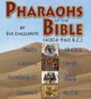 Pharaohs of the Bible: 4004-960 B.C.: A Unifying High Chronology of Egypt Based on a High View of Scripture 193120330X Book Cover
