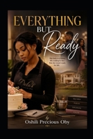 EVERYTHING BUT READY B0HHWNKNTH Book Cover
