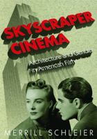 Skyscraper Cinema: Architecture and Gender in American Film 0816642826 Book Cover