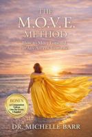 The M.O.V.E. Method: How to Move Forward in Any Area of Your Life B0HLWS33N7 Book Cover
