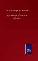 The Writings of Irenaeus: Volume II 3846056316 Book Cover