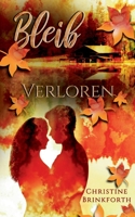 Bleib: Verloren 3752612134 Book Cover