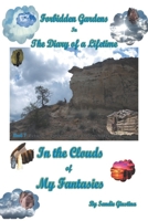 Forbidden Gardens in the Diary of a Lifetime In the Clouds of My Fantasies 1734298332 Book Cover