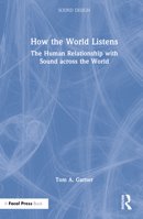 How the World Listens 1032015667 Book Cover