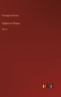 Teatro in Prosa: Vol. II 3368019066 Book Cover