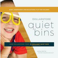 Dollarstore Quiet Bins: Nine Dollarstore Items, 30 Brilliant Quiet Bins 1543120202 Book Cover