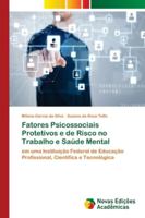 Fatores Psicossociais Protetivos e de Risco no Trabalho e Saúde Mental 6202559462 Book Cover